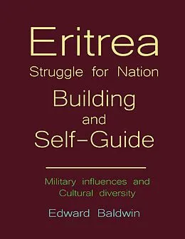 E-Book (epub) Eritrea Struggle for Nation Building and Self-guide von Edward Baldwin
