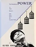 E-Book (epub) The Disciplinary Power in Ken Kesey's One Flew over the Cuckoo's Nest von Alireza Kargar
