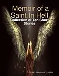 E-Book (epub) Memoir of a Saint In Hell von Ojobo Emmanuel Abah