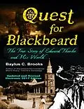 E-Book (epub) Quest for Blackbeard: The True Story of Edward Thache and His World von Baylus C. Brooks