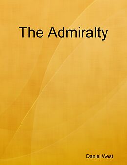 E-Book (epub) The Admiralty von Daniel West