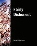 E-Book (epub) Fairly Dishonest von Denali J. Lathrop