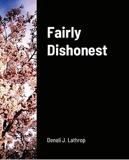 E-Book (epub) Fairly Dishonest von Denali J. Lathrop