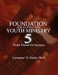 E-Book (epub) Foundation for an Effective Youth Ministry von Lawanne' S. Grant