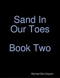 E-Book (epub) Sand In Our Toes Book Two von Michael Ollie Clayton
