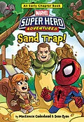 E-Book (epub) Marvel Super Hero Adventures: Sand Trap! von Mackenzie Cadenhead