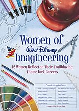 Fester Einband Women Of Walt Disney Imagineering von Maggie Elliott, Eli Erlandson, Peggie Fariss