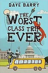 Broschiert The Worst Class Trip Ever von Dave Barry