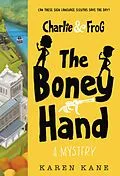 E-Book (epub) Charlie and Frog: The Boney Hand von Karen Kane