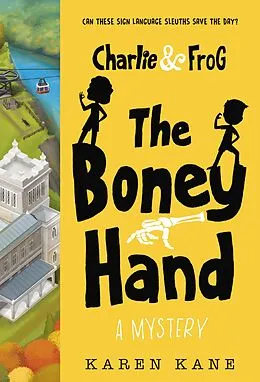 E-Book (epub) Charlie and Frog: The Boney Hand von Karen Kane
