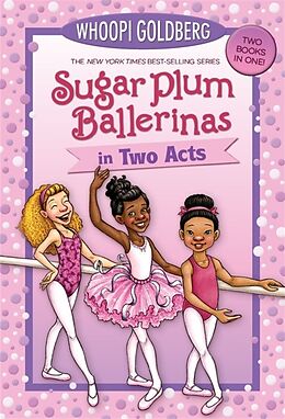 Kartonierter Einband Sugar Plum Ballerinas in Two Acts von Deborah Underwood, Whoopi Goldberg