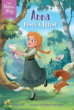 E-Book (epub) Disney Before the Story: Anna Finds a Friend von Kate Egan