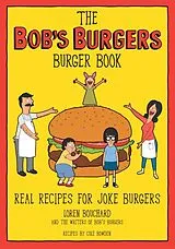 Fester Einband The Bob's Burgers Burger Book von Loren; Bowden, Cole Bouchard