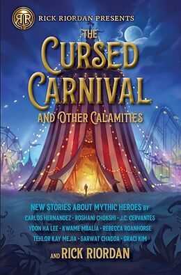 Couverture cartonnée The Cursed Carnival and Other Calamities de Rick Riordan, Graci Kim, Carlos Hernandez