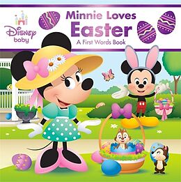 Reliure en carton indéchirable Disney Baby: Minnie Loves Easter de DISNEY BOOK GROUP, Jerrod Maruyama