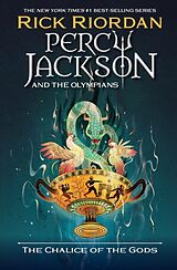 Couverture cartonnée Percy Jackson and the Olympians The Chalice of the Gods (International paperback edition) de Rick Riordan