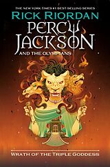 Fester Einband Percy Jackson and the Olympians: Wrath of the Triple Goddess von Rick Riordan