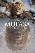 E-Book (epub) Mufasa: The Lion King Novelization von Disney Books
