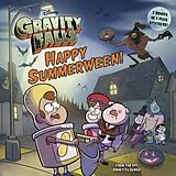 Broschiert Gravity Falls: Happy Summerween! von DISNEY BOOK GROUP