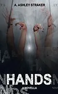 E-Book (epub) Hands von A. Ashley Straker