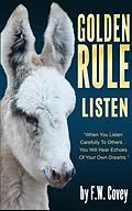 E-Book (epub) Golden Rule - Listen von F. W. Covey