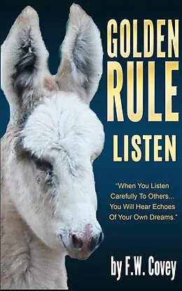 E-Book (epub) Golden Rule - Listen von F. W. Covey