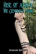 E-Book (epub) Rise of Ansea: The General's Mark von Amanda Schmidt