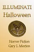 E-Book (epub) Illuminati Halloween von Gary L Morton