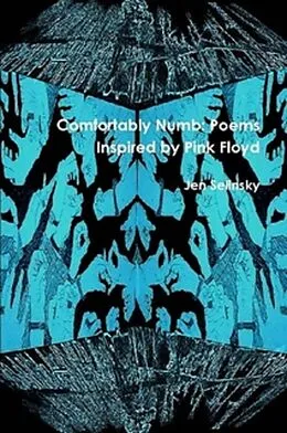 E-Book (epub) Comfortably Numb: Poems Inspired by Pink Floyd von Jen Selinsky