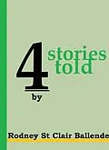 E-Book (epub) 4 Stories Told von Rodney St Clair Ballenden