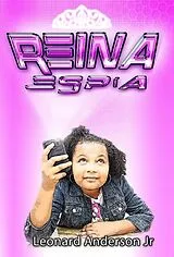 E-Book (epub) Reina Espía En El Caso del Misterioso Ratoncito Perez von Leonard Anderson