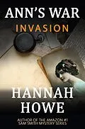 E-Book (epub) Invasion (Ann's War Mysteries, #2) von Hannah Howe