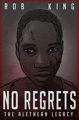 E-Book (epub) No Regrets (The Alethean Legacy, #2) von Rob King