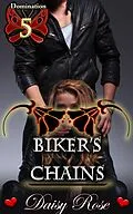 E-Book (epub) Biker's Chains von Daisy Rose