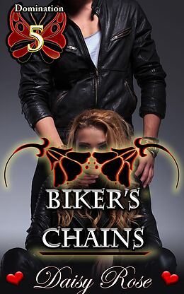 E-Book (epub) Biker's Chains von Daisy Rose