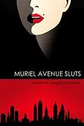 E-Book (epub) Muriel Avenue Sluts von Maggie Hasbrouck