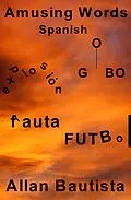 E-Book (epub) Amusing Words Spanish von Allan Bautista