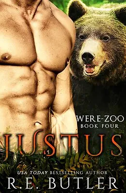 E-Book (epub) Justus (Were Zoo Book Four) von R. E. Butler