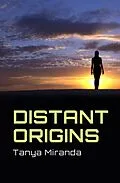 E-Book (epub) Distant Origins von Tanya Miranda