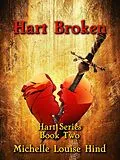 E-Book (epub) Hart Broken von Michelle Louise Hind