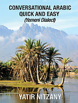 eBook (epub) Conversational Arabic Quick and Easy de Yatir Nitzany