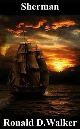 E-Book (epub) Sherman von Ronald D. Walker