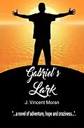 E-Book (epub) Gabriel's Lark von J. Vincent Moran
