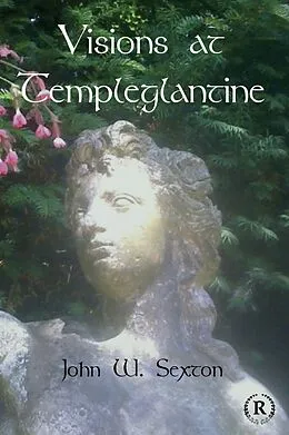 E-Book (epub) Visions At Templeglantine von John W. Sexton