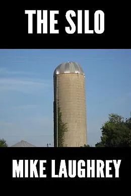 E-Book (epub) The Silo von Mike Laughrey