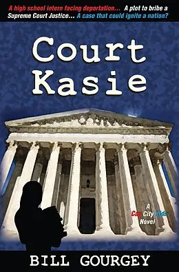 E-Book (epub) Court Kasie von Bill Gourgey