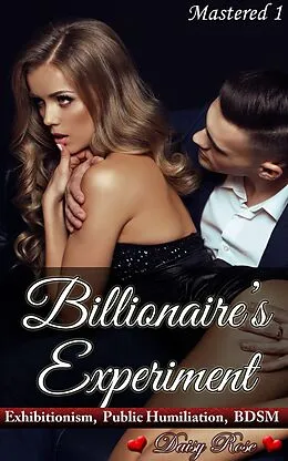 E-Book (epub) Billionaire's Experiment von Daisy Rose