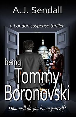 eBook (epub) Being Tommy Boronovski de A. J. Sendall