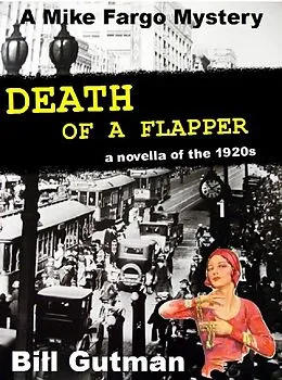E-Book (epub) Death of a Flapper (The Mike Fargo Mysteries, #2) von Bill Gutman