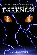 ePUB Shadow Dragon (Book 3): Darkness von Amanda Schmidt